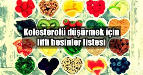 Kolesterolü Düşürmek İçin Diyet Listesi